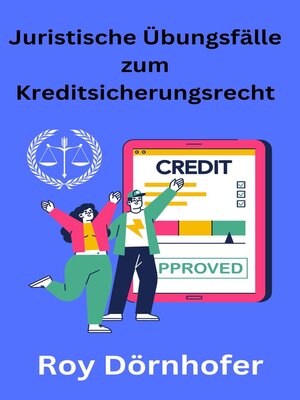 cover image of Juristische Übungsfälle zum Kreditsicherungsrecht